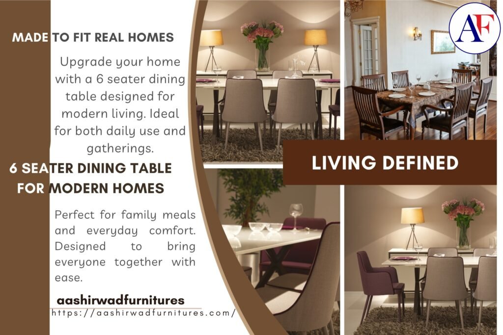 6 Seater Dining Table | Stylish & Durable Dining Solutions | Aashirwad