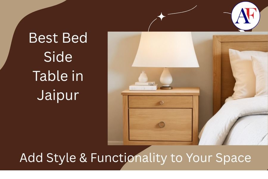 Best Furniture Shop for Bed Side Table in Jaipur