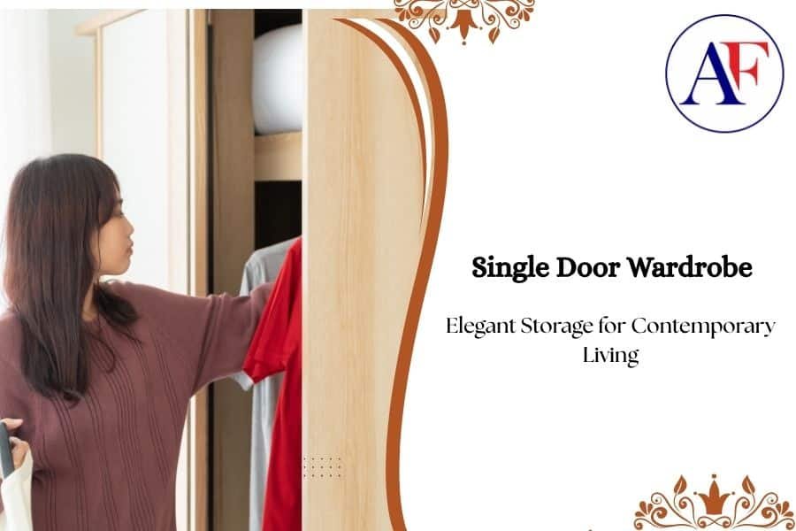 Single Door Wardrobe in Jaipur | Upgrade Your Bedroom with Aashirwad Furniture